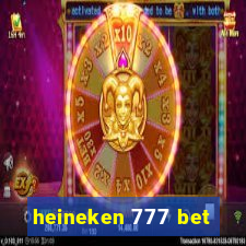 heineken 777 bet